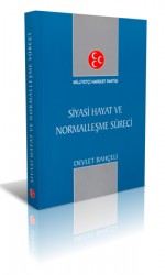 Devlet Bahçeli Kitabı: SİYASİ HAYAT VE NORMALLEŞME SÜRECİ