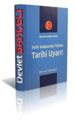 Devlet Bahçeli Kitabı: Terör Kıskacında Türkiye, Tarihi Uyarı